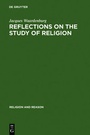 Cover: Reflections on the Study of Religion - De Gruyter