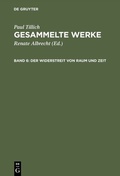 Cover: Der Widerstreit von Raum und Zeit - De Gruyter