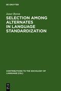 Cover: Selection among Alternates in Language Standardization - De Gruyter Mouton