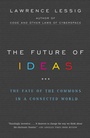Cover: The Future of Ideas - Random House USA Inc