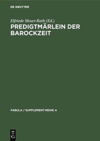 Enlarge image Cover: Predigtmärlein der Barockzeit - De Gruyter