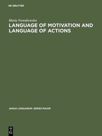 Enlarge image Cover: Language of Motivation and Language of Actions - De Gruyter Mouton