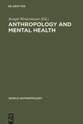Cover: Anthropology and Mental Health - De Gruyter Mouton