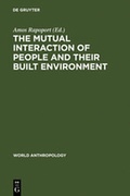 Cover: The Mutual Interaction of People and Their Built Environment - De Gruyter Mouton