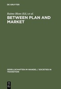 Cover: Between Plan and Market - De Gruyter