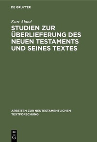 Abbildung von: Studien zur Überlieferung des Neuen Testaments und seines Textes - De Gruyter