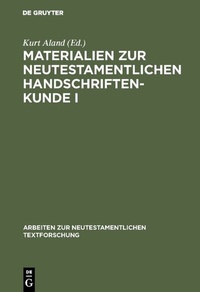 Abbildung von: Materialien zur neutestamentlichen Handschriftenkunde I - De Gruyter