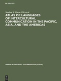 Cover: Atlas of Languages of Intercultural Communication in the Pacific, Asia, and the Americas - De Gruyter Mouton