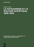 Cover: La paysannerie et le pouvoir sovi&eacute;tique, 1928-1930 - De Gruyter Mouton