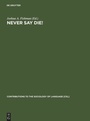 Cover: Never Say Die! - De Gruyter Mouton