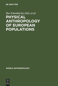 Cover: Physical Anthropology of European Populations - De Gruyter Mouton