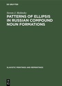Cover: Patterns of Ellipsis in Russian Compound Noun Formations - De Gruyter Mouton