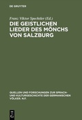 Cover: Die geistlichen Lieder des M&ouml;nchs von Salzburg - De Gruyter