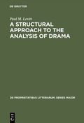 Cover: A Structural Approach to the Analysis of Drama - De Gruyter Mouton