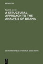 Cover: A Structural Approach to the Analysis of Drama - De Gruyter Mouton