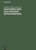 Cover: Faktoren der politischen Entscheidung - De Gruyter
