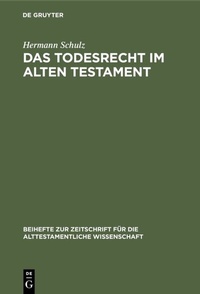 Abbildung von: Das Todesrecht im Alten Testament - De Gruyter