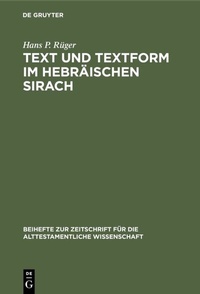 Abbildung von: Text und Textform im hebräischen Sirach - De Gruyter