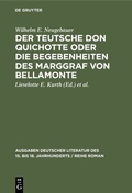 Cover: Der Teutsche Don Quichotte oder Die Begebenheiten des Marggraf von Bellamonte - De Gruyter