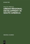 Bild: Urban-regional Development in South America - De Gruyter Mouton