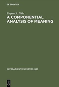 Cover: A Componential Analysis of Meaning - De Gruyter Mouton