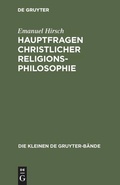 Cover: Hauptfragen christlicher Religionsphilosophie - De Gruyter