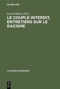 Cover: Le couple interdit, entretiens sur le racisme - De Gruyter Mouton