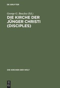 Cover: Die Kirche der J&uuml;nger Christi (Disciples) - De Gruyter