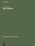 Cover: Die Tupari - De Gruyter