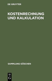 Abbildung von: Kostenrechnung und Kalkulation - De Gruyter