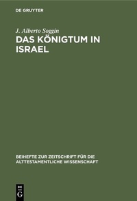 Abbildung von: Das Königtum in Israel - De Gruyter
