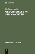 Cover: Geburtshilfe in Stichworten - De Gruyter