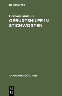 Abbildung von: Geburtshilfe in Stichworten - De Gruyter