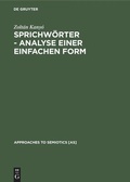 Cover: Sprichw&ouml;rter - Analyse einer einfachen Form - De Gruyter Mouton