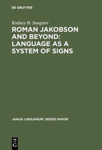 Enlarge image Cover: Roman Jakobson and Beyond: Language as a System of Signs - De Gruyter Mouton