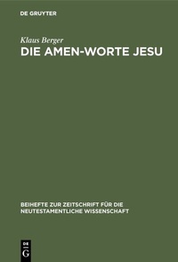 Abbildung von: Die Amen-Worte Jesu - De Gruyter