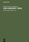 Cover: Die Kindheit Jesu - De Gruyter