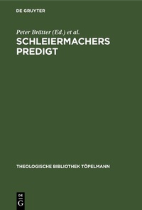 Abbildung von: Schleiermachers Predigt - De Gruyter