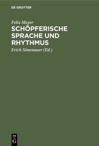 Abbildung von: Schöpferische Sprache und Rhythmus - De Gruyter