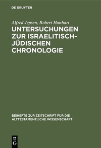 Abbildung von: Untersuchungen zur israelitisch-jüdischen Chronologie - De Gruyter
