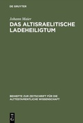 Cover: Das altisraelitische Ladeheiligtum - De Gruyter