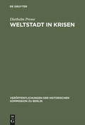 Cover: Weltstadt in Krisen - De Gruyter