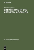Cover: Einf&uuml;hrung in die &Auml;sthetik Adornos - De Gruyter