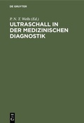 Cover: Ultraschall in der medizinischen Diagnostik - De Gruyter