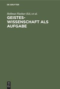 Cover: Geisteswissenschaft als Aufgabe - De Gruyter