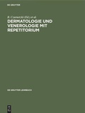 Cover: Dermatologie und Venerologie mit Repetitorium - De Gruyter