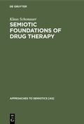 Cover: Semiotic Foundations of Drug Therapy - De Gruyter Mouton