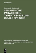 Cover: Semantische Paradoxien, Typentheorie und ideale Sprache - De Gruyter