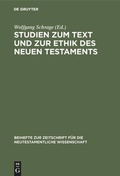 Cover: Studien zum Text und zur Ethik des Neuen Testaments - De Gruyter