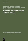 Cover: Social Dynamics of the IT Field - De Gruyter